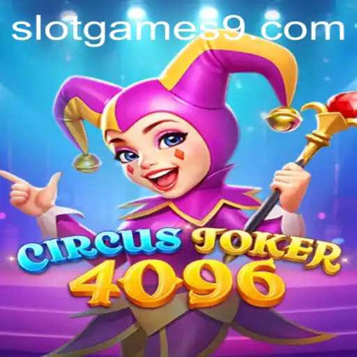 Exploring CircusJoker4096: An Exciting Spin on Slot Games