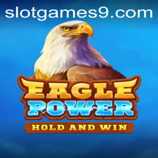 Exploring EaglePower: A Thrilling Addition to Slot Games