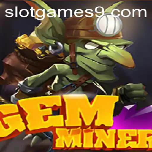 Unveiling GemMiner: A Captivating Slot Game Experience