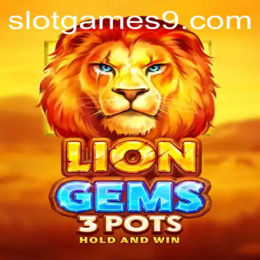 Exploring the Exciting World of LionGems3pots Slot Game