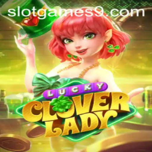 Exploring LuckyCloverLady: A Prime Example of Slot Game Innovation