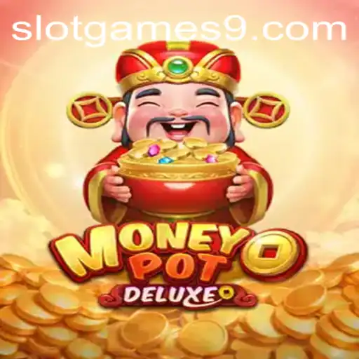 Explore MoneyPotDELUXE: A Thrilling Slot Game