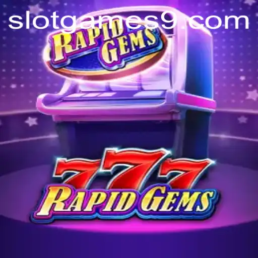 RapidGems777: A Dazzling Adventure in Slot Games